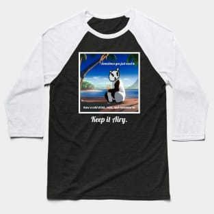 Keep it Airy: Panda relaxing on the beach Baseball T-Shirt